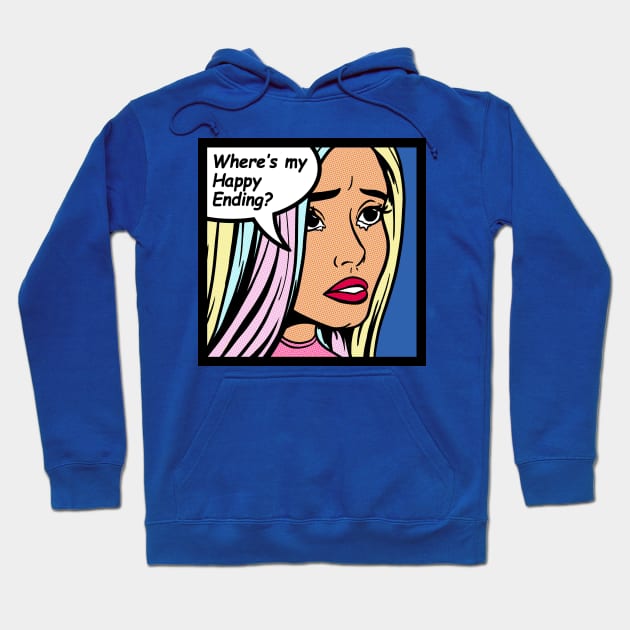 Where's My Happy Ending? Hoodie by ToyboyFan